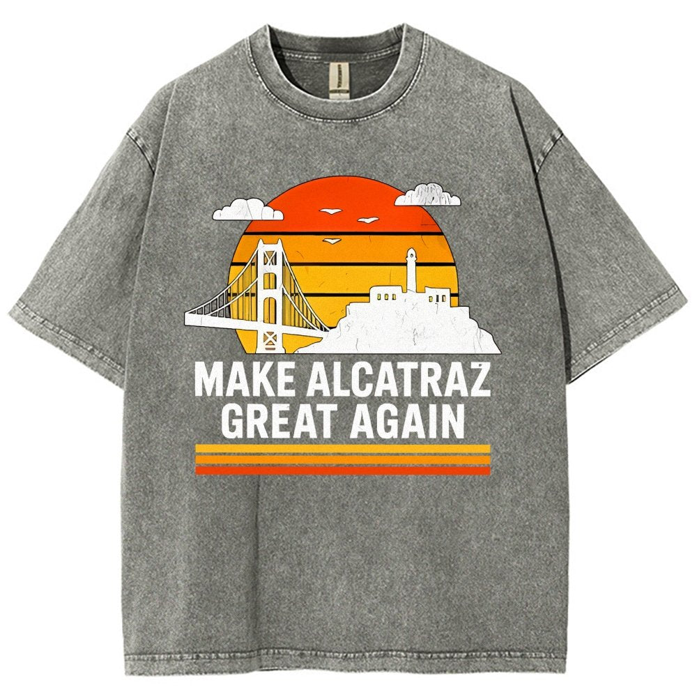 Make Alcatraz Great Again Satire Vintage Distressed T-shirt
