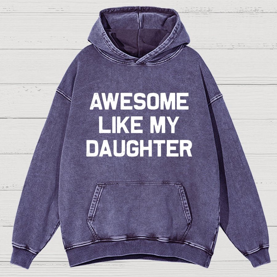 Awesome Like My Daughter Vintage Distressed Hoodie