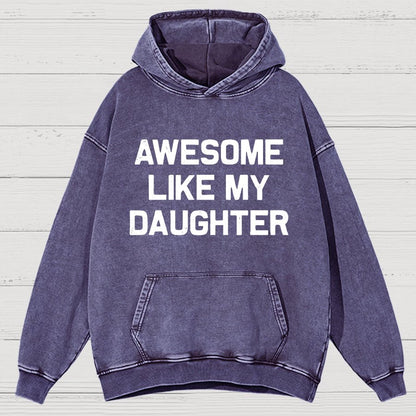 Awesome Like My Daughter Vintage Distressed Hoodie
