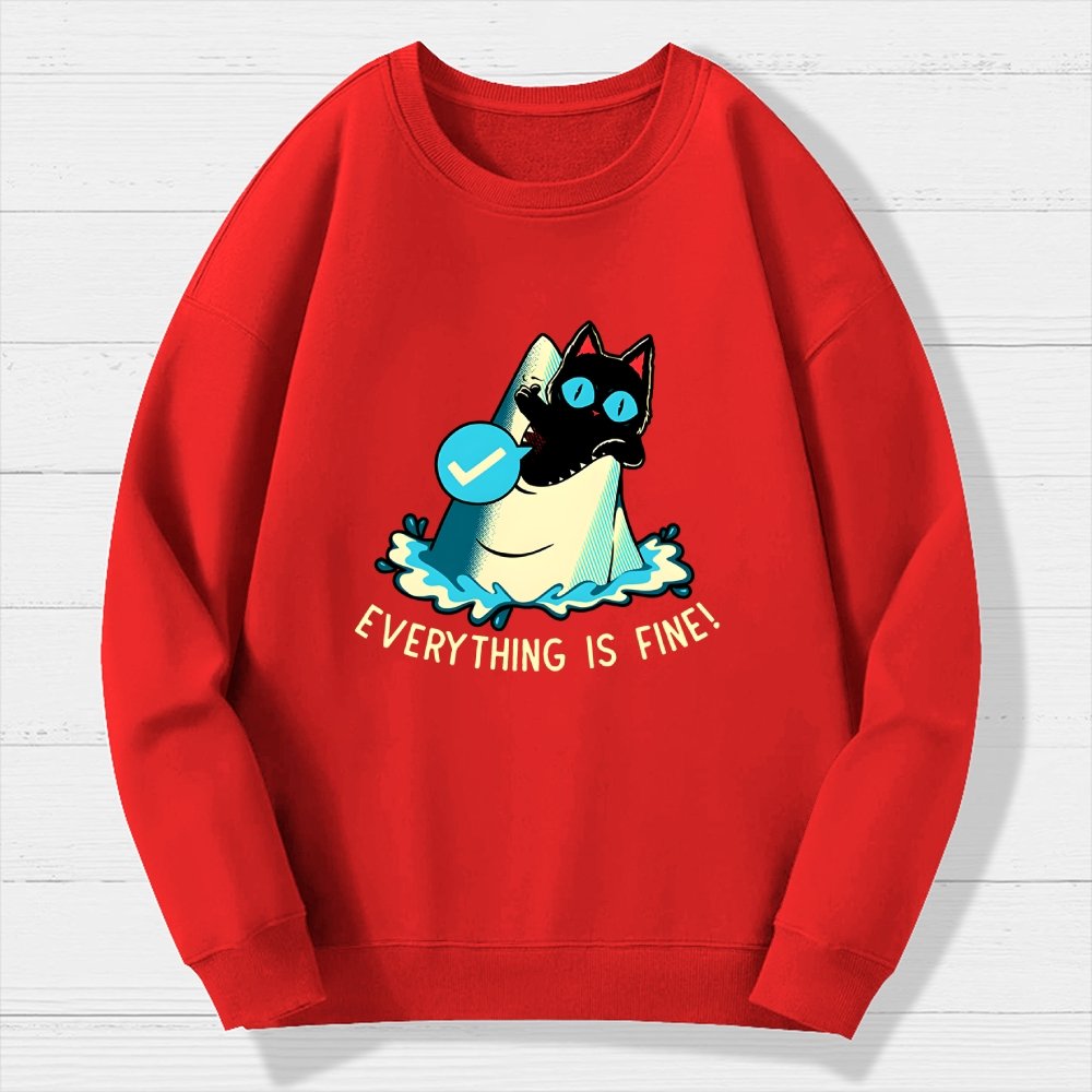 Everything Is Fine! Cat Geek Cotton Sweatshirt