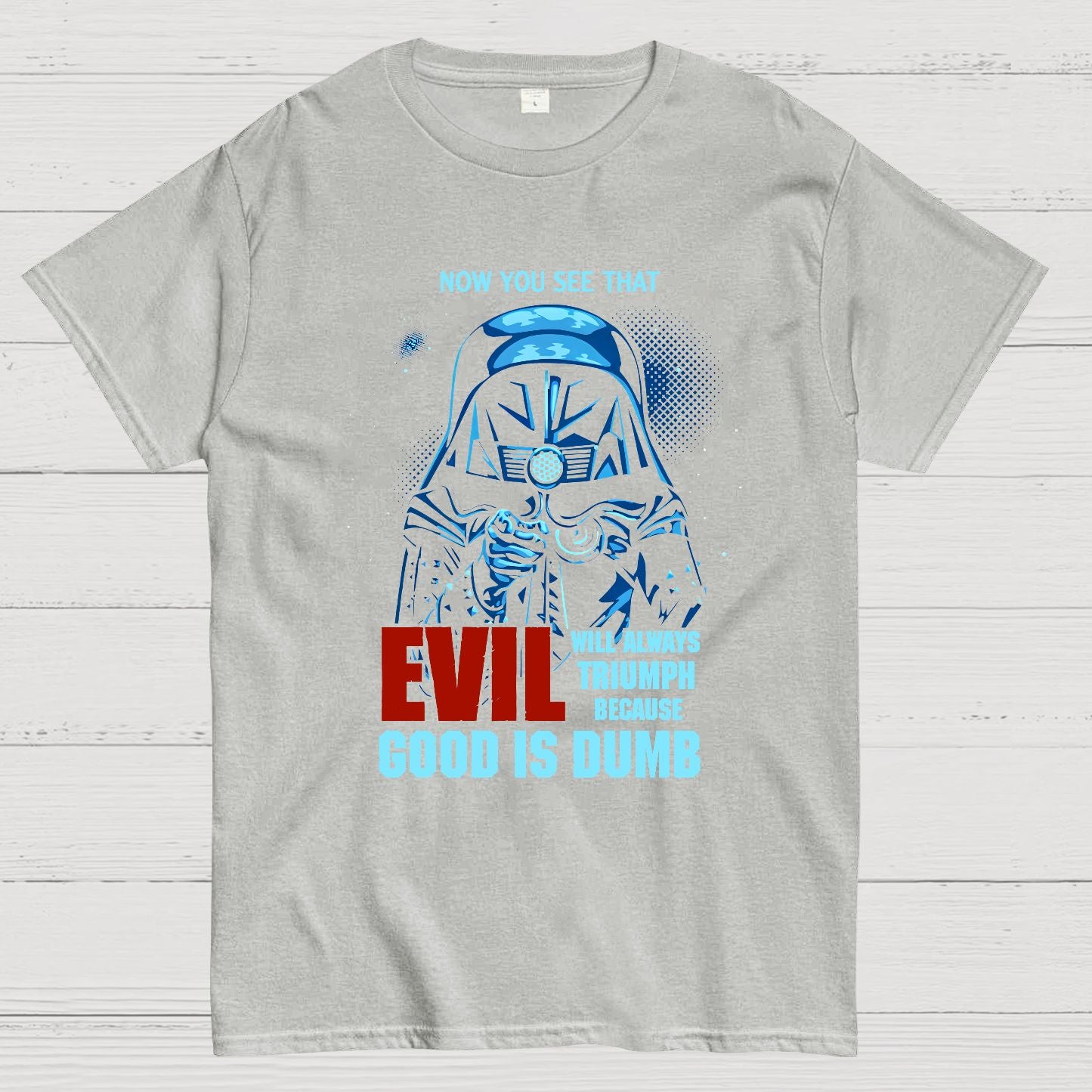Good Is Dumb Nerdy T-Shirt