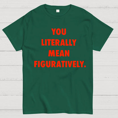 Grammar Police Literally vs. Figuratively Geek T-Shirt