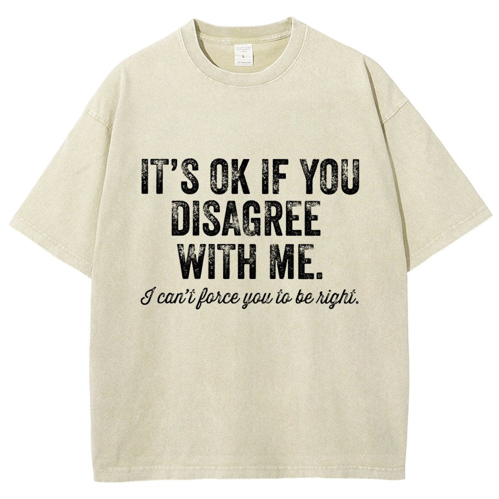 OK If You Disagree Funny Sarcasm Vintage Distressed T-shirt