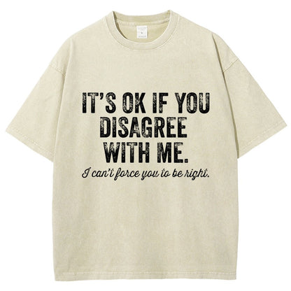 OK If You Disagree Funny Sarcasm Vintage Distressed T-shirt