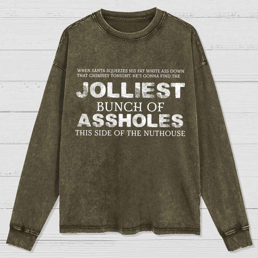 Jolliest Bunch Of this side of the Nuthouse Washed Long Sleeve Tee