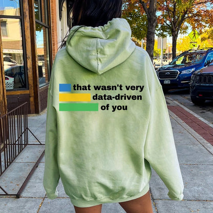 That Wasn't Very Info - Driven of You  Printed Back Unisex Cotton Hoodie