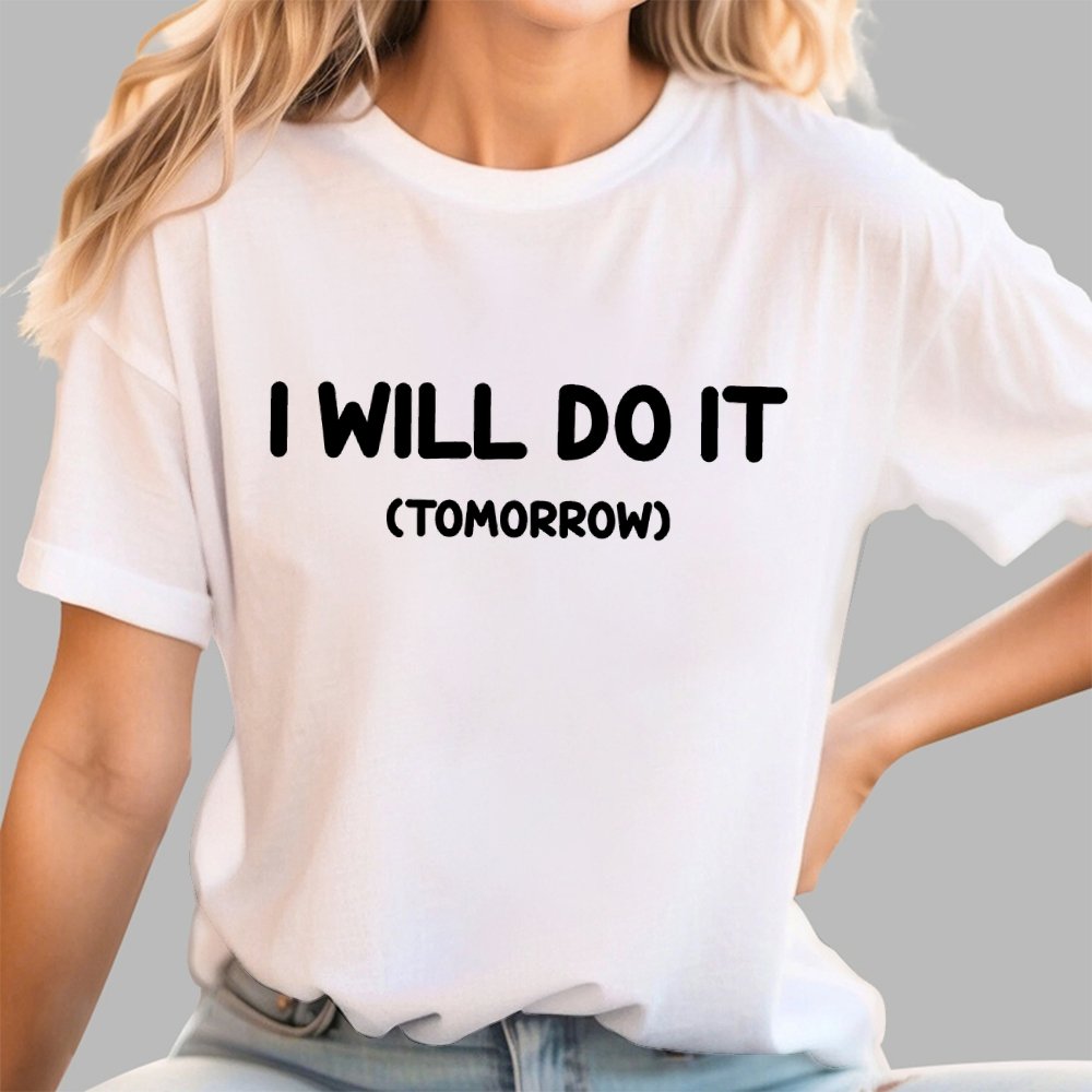 I Will Do It Geek T-Shirt