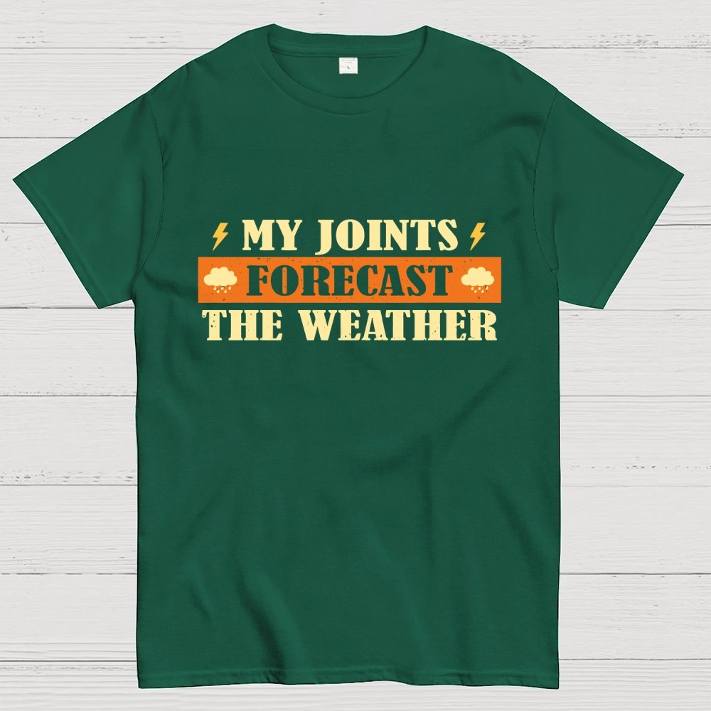 My Joints Forecast The Weather Geek T-Shirt
