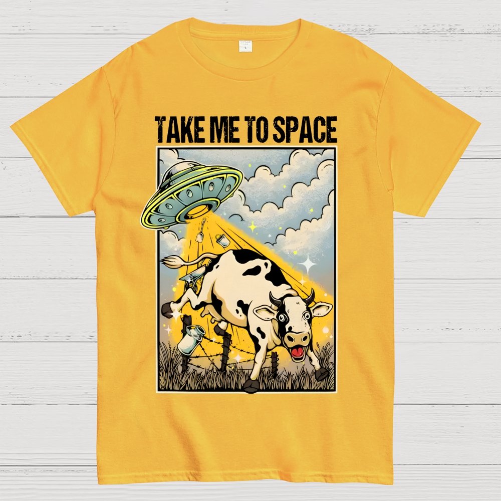 Take Me to Space - Alien Cow Abduction Geek T-Shirt