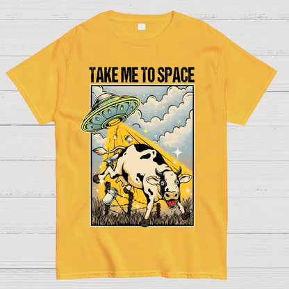 Take Me to Space - Alien Cow Abduction Geek T-Shirt
