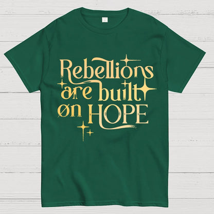 Rebellions Are Built On Hope Geek T-Shirt