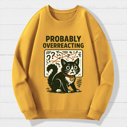 Pickles Is Probably Overreacting Again. But Then Again, Maybe Not. Geek Cotton Sweatshirt