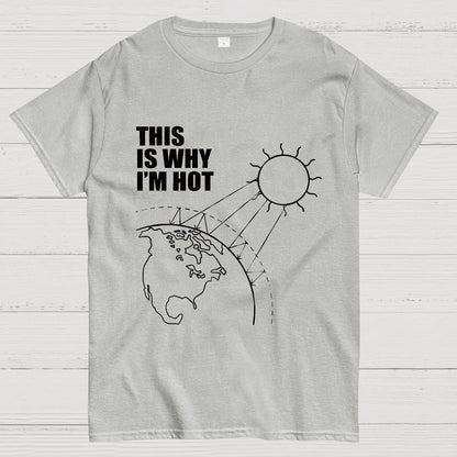 This Is Why I'm Hot  Geeky T-Shirt