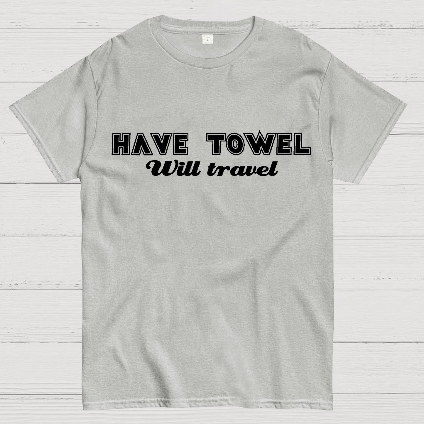 Have Towel Geek T-Shirt