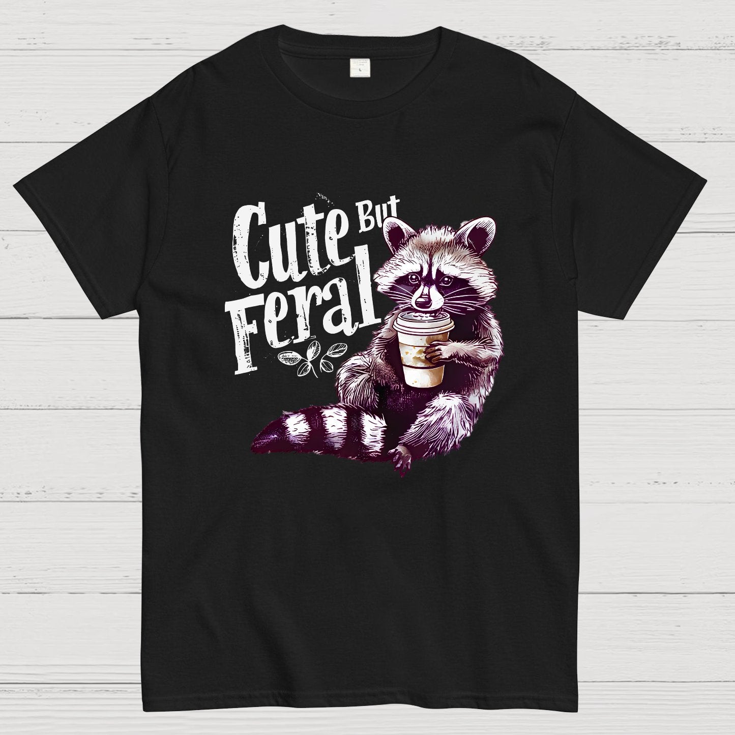 Cute But Feral Funny Geek T-Shirt
