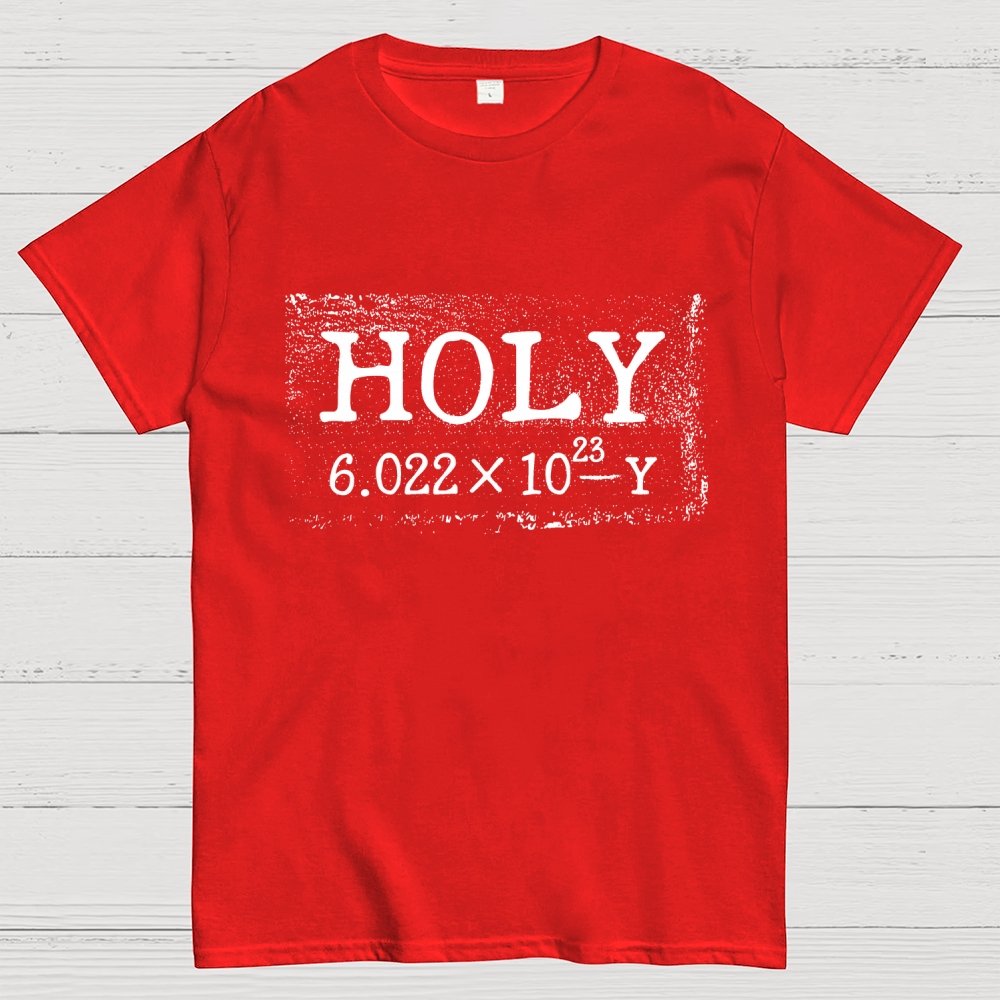 Holy Moley Avogadro Mole Shirt  Funny Chemistry Geek T-Shirt