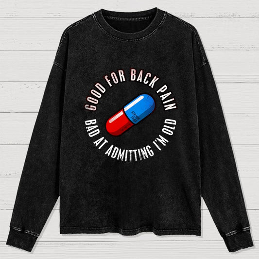 Good For Back Pain Washed Long Sleeve Tee
