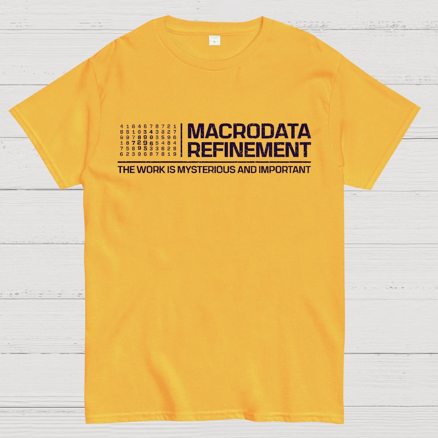 The Work Is Mysterious And Important Geek T-Shirt