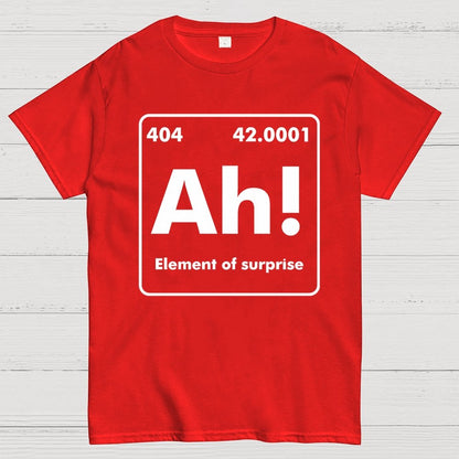 Ah ! Element of surprise Geek T-Shirt