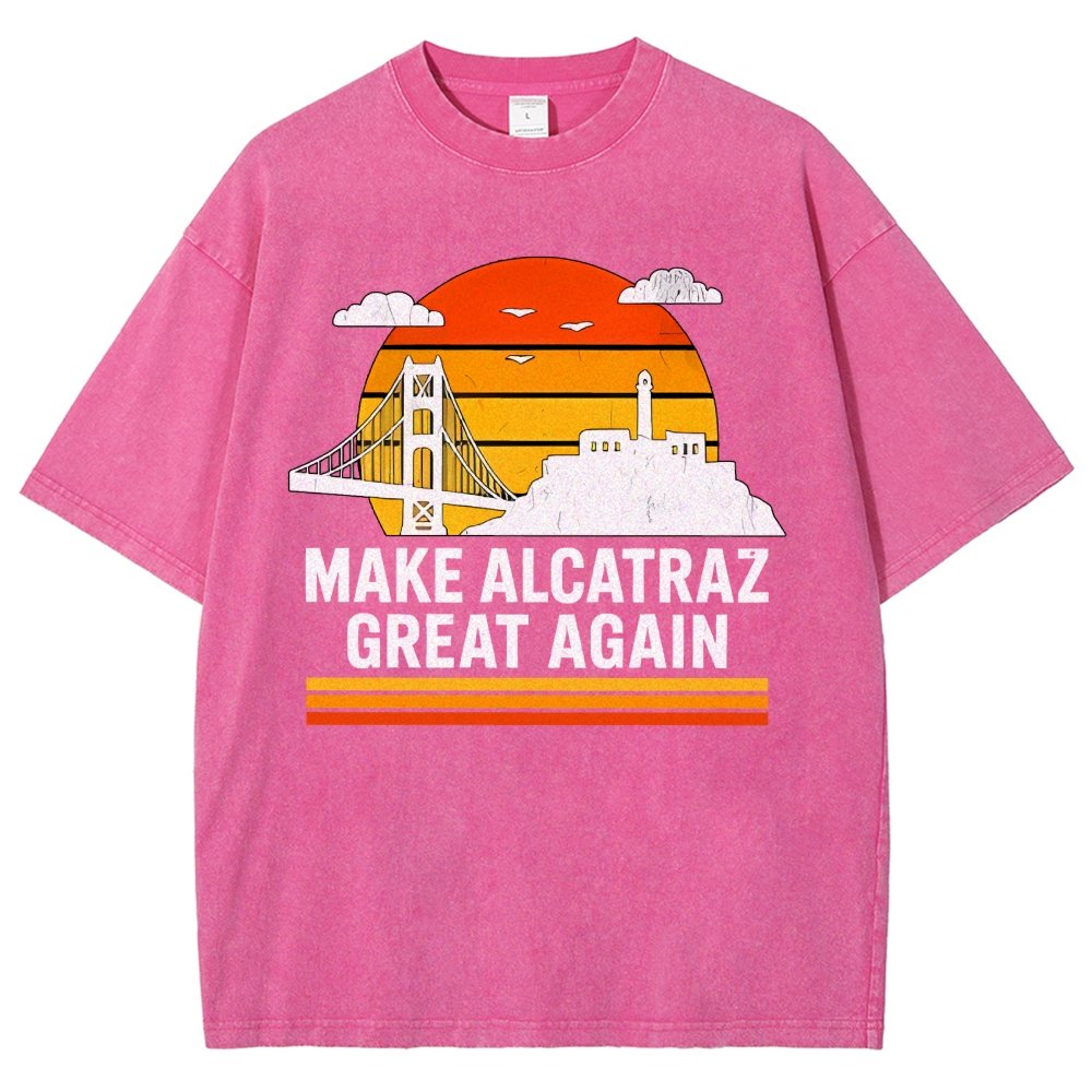 Make Alcatraz Great Again Satire Vintage Distressed T-shirt