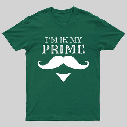 I'm In My Prime Geeky T-Shirt