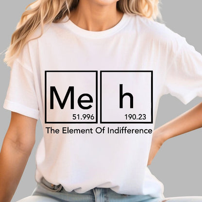 The Element Of Indifference Funny Periodic Tab Geek T-Shirt