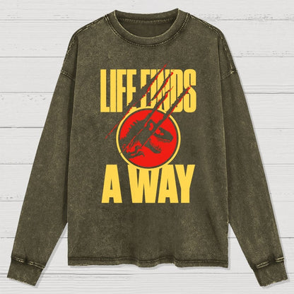 Life finds a way Washed Long Sleeve Tee