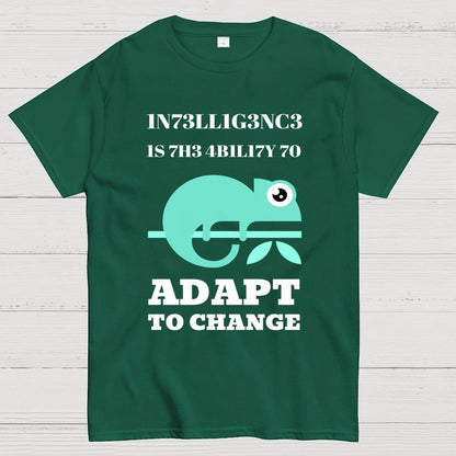 Intelligence Is The Ability To Adapt To Change Geek T-Shirt