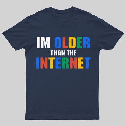 I Am Older Than The Internet Nerd T-Shirt