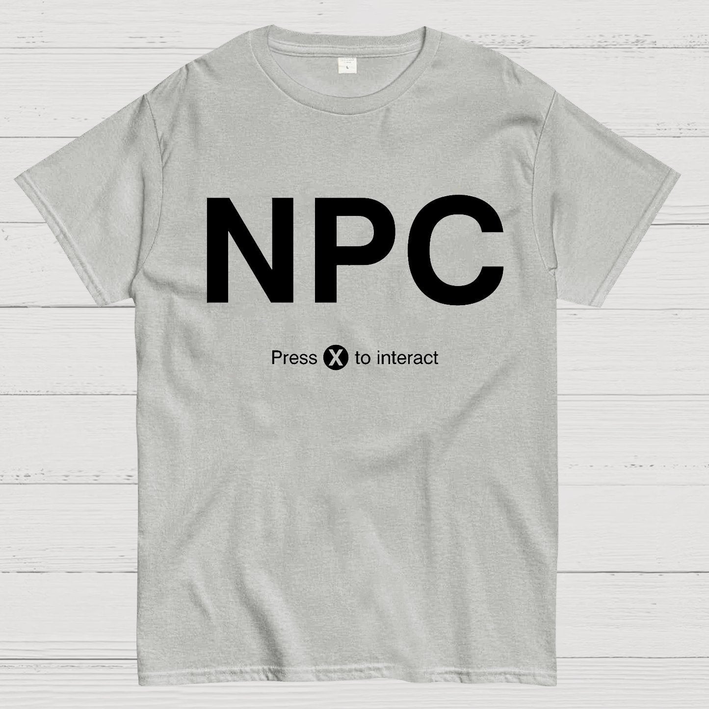 NPC Press X to Interact Geek T-Shirt