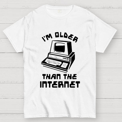 I Am Older Than The Internet Geek T-Shirt