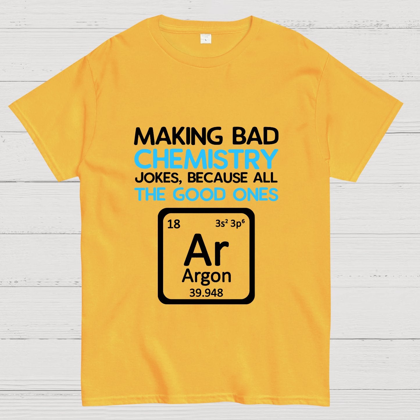 Science Puns Geeky T-Shirt