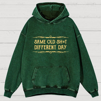 Same Old Stuff Different Day Vintage Distressed Hoodie