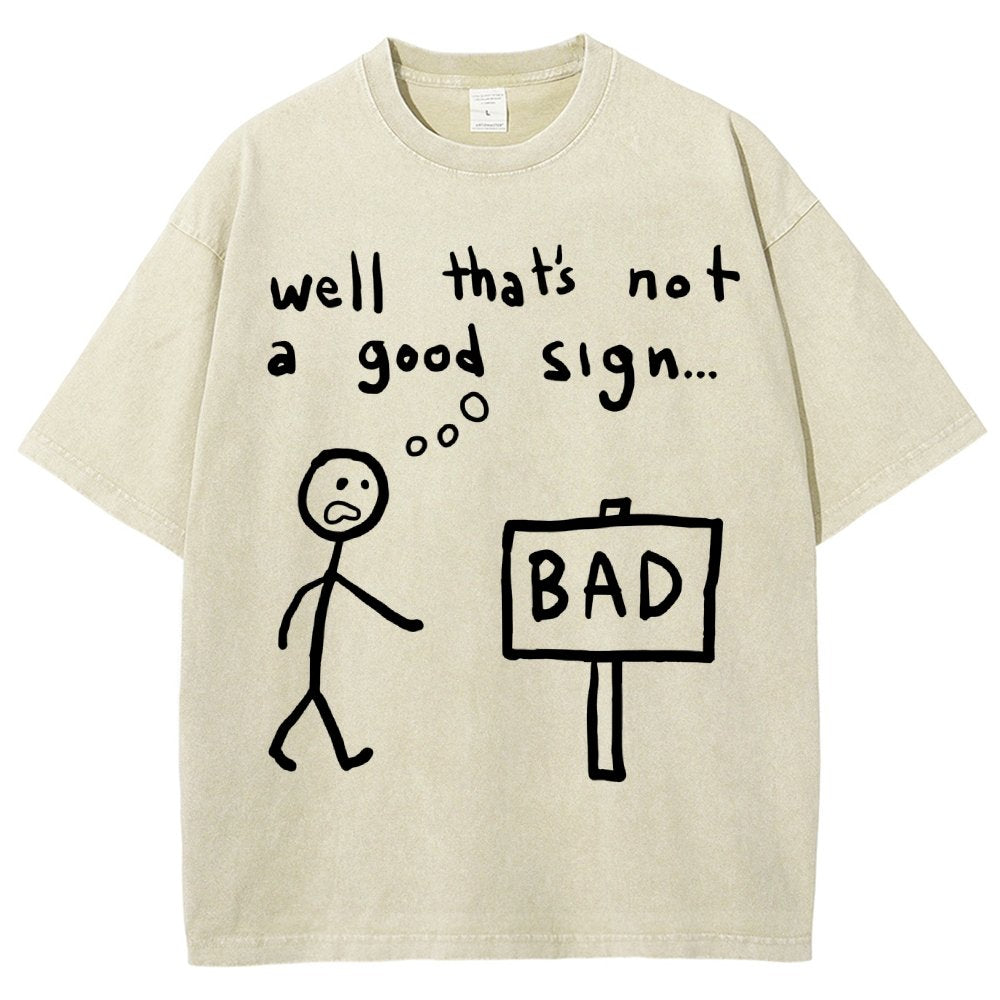 Not A Good Sign Vintage Distressed T-shirt