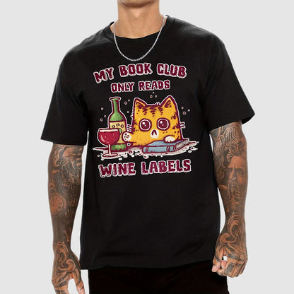 My Book Club Reads Wine Labels Geek T-Shirt