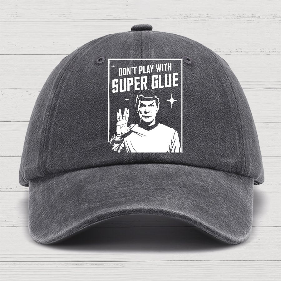 Don't Play With Superglue Cotton Hat