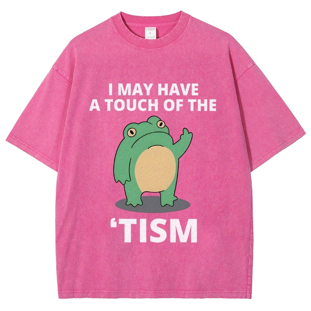 I May Have a Touch of the Tism Funny Vintage Distressed T-shirt
