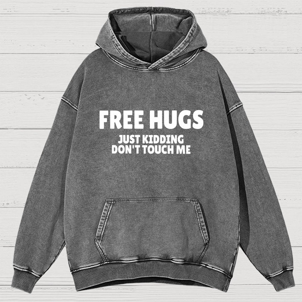 Free Hugs Just Kidding Don't Touch Me Vintage Distressed Hoodie