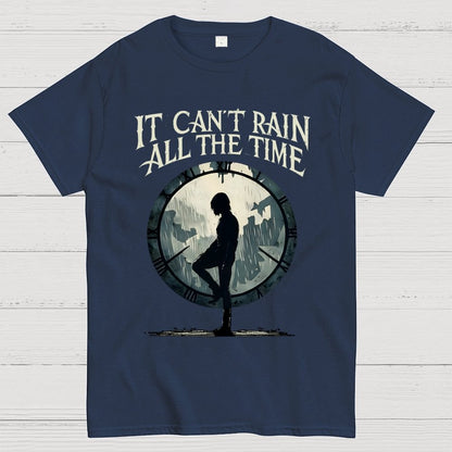 It Can't Rain All The Time Unisex Geek T-Shirt