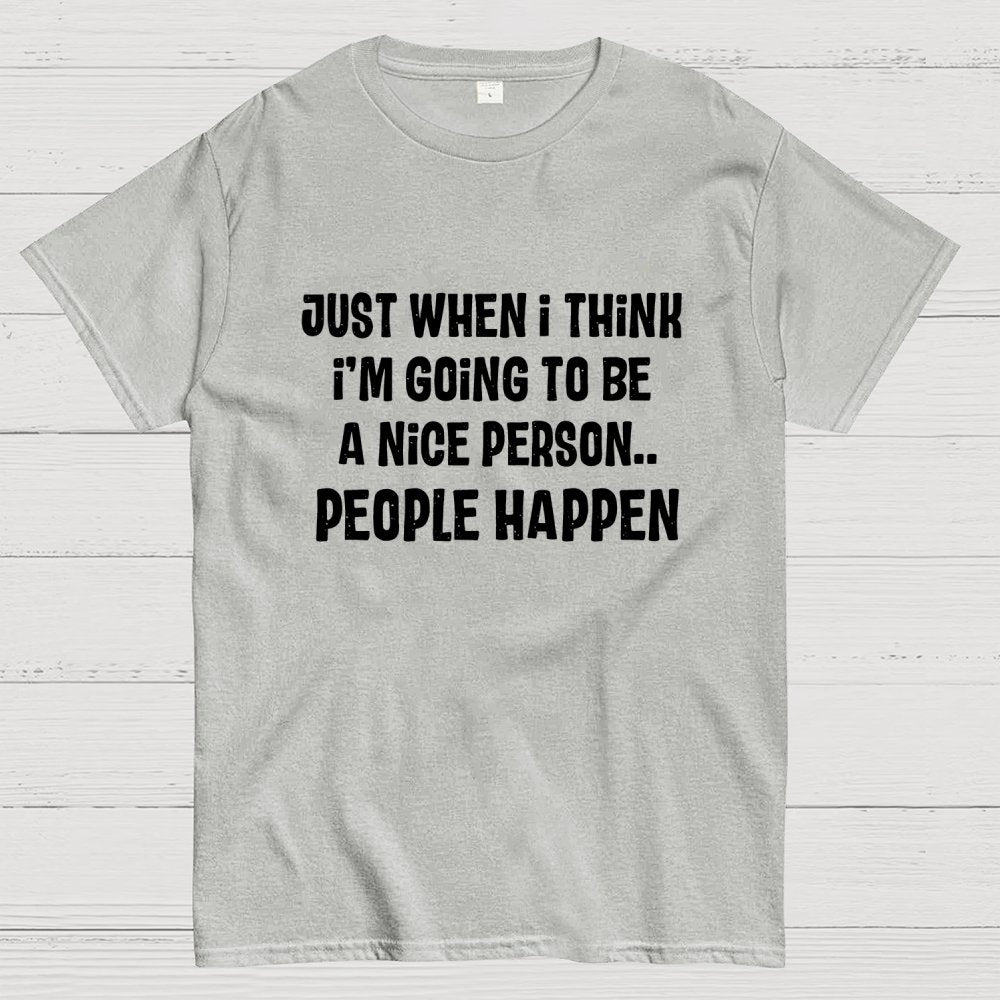 People Happen Geek T-Shirt
