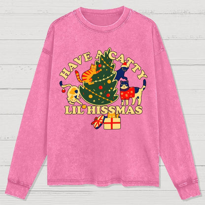 Have A Catty Lil Hissmas Washed Long Sleeve Tee
