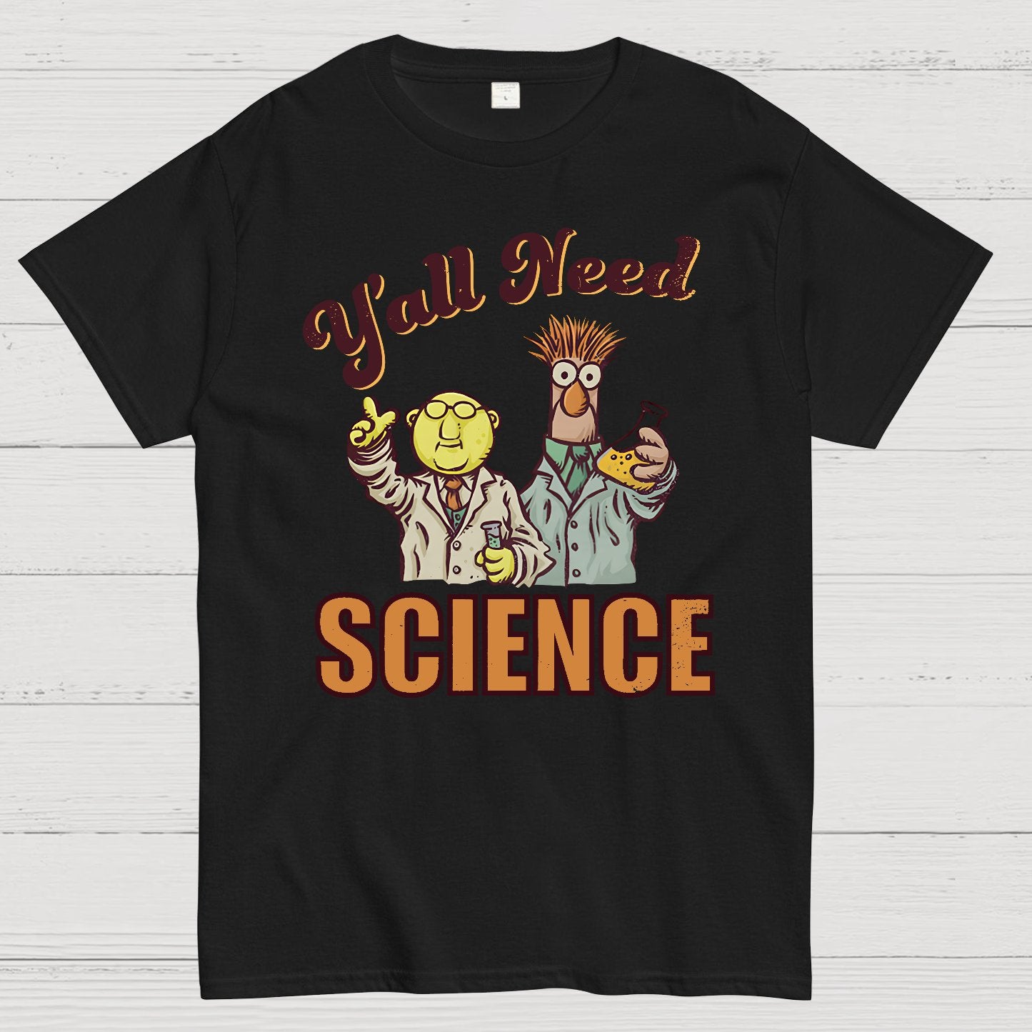 Y'all Need Science Geek T-Shirt