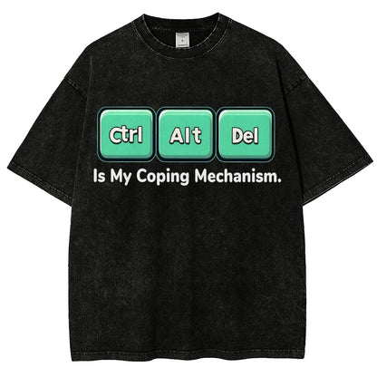 Ctrl + Alt + Del Is My Coping Mechanism Vintage Distressed T-shirt