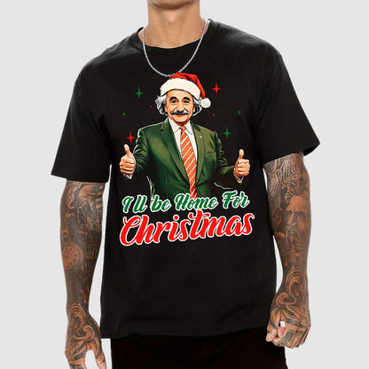 I'll Be Home For Christmas Geek T-Shirt