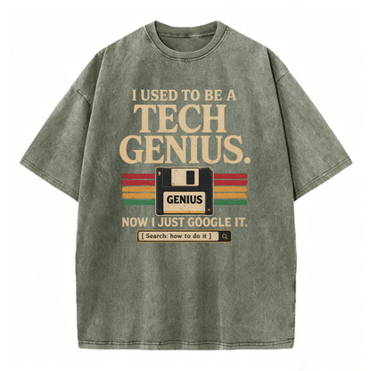 I Used to Be a Tech Genius. Now I Just Google It. Funny Vintage T-Shirt