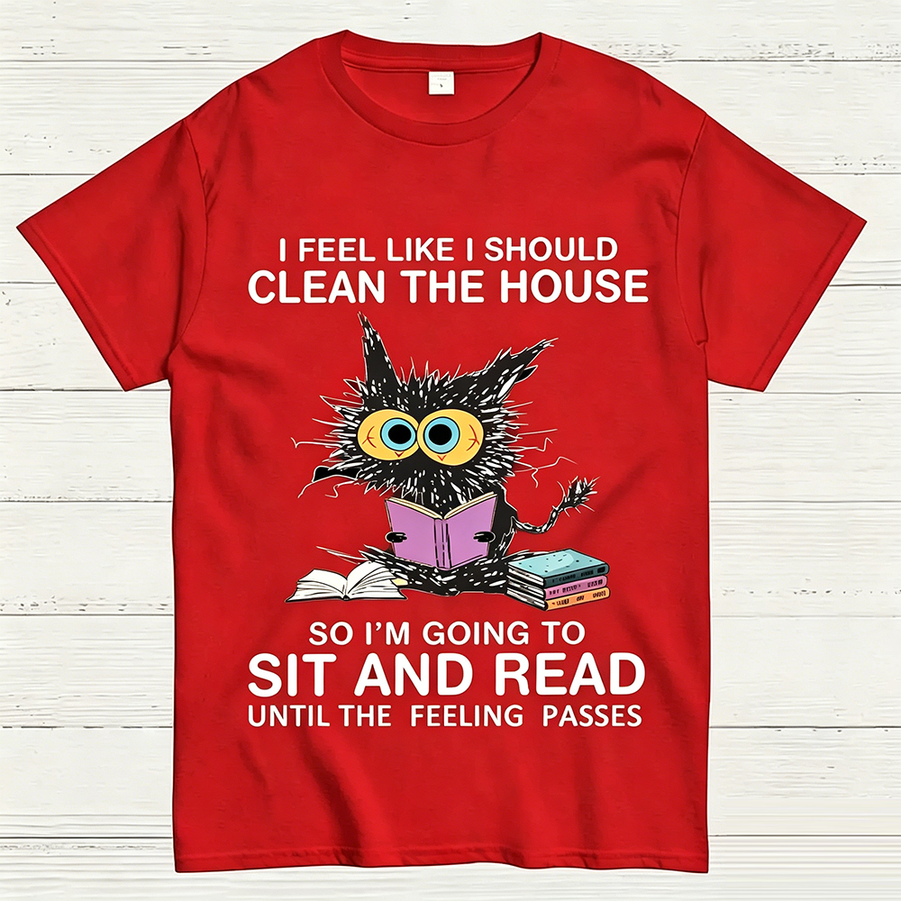 I Feel Like I Should Clean The House Geeky T-Shirt