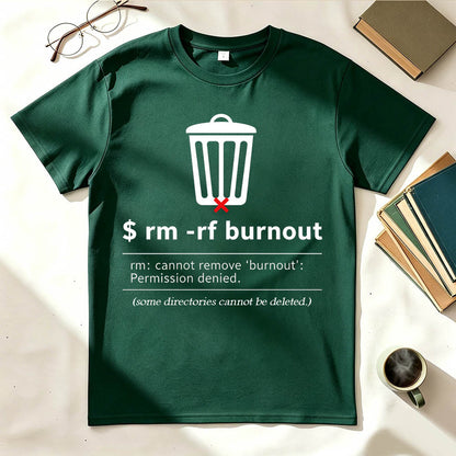 rm -rf Burnout Permission Denied Funny Linux Developer Graphic Tee