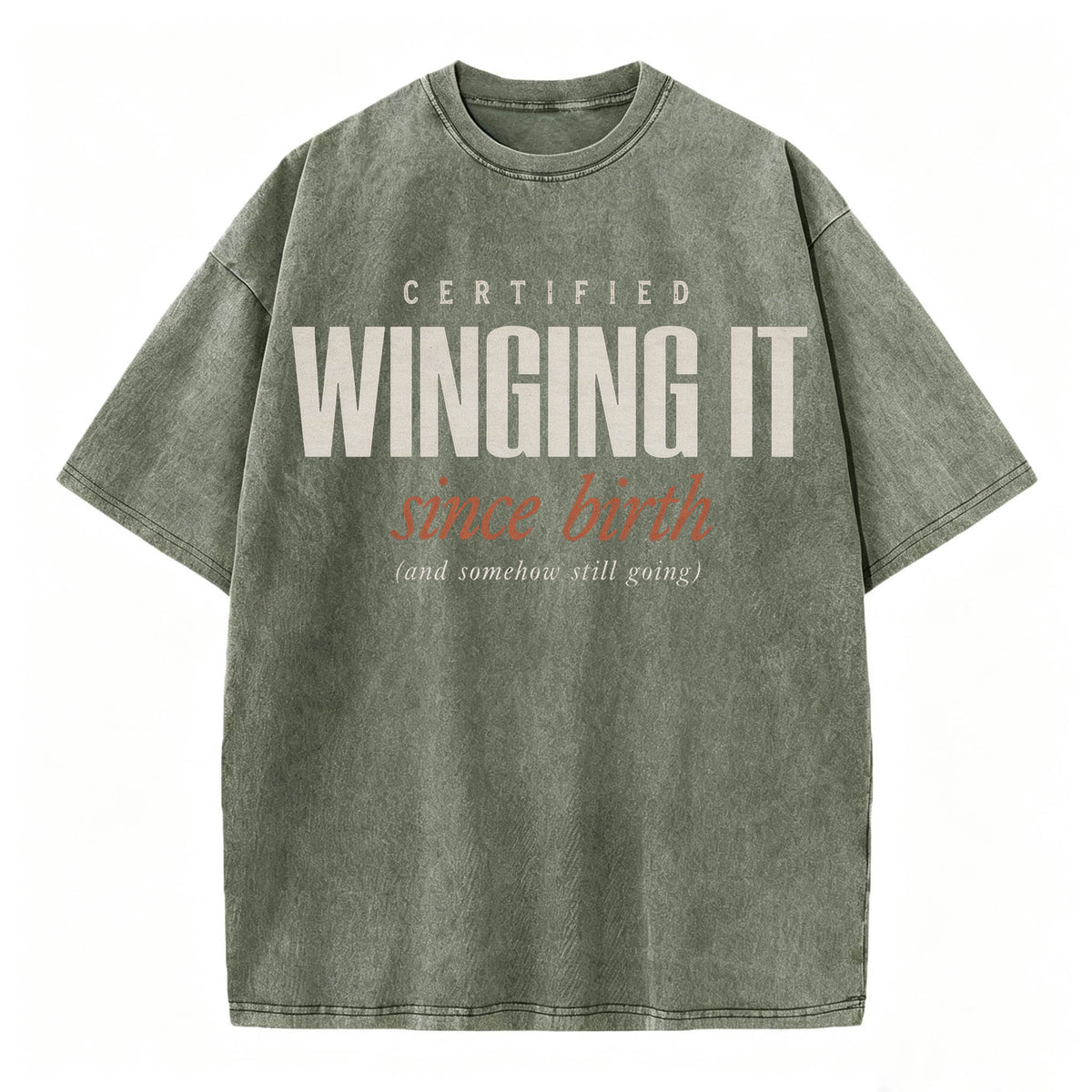 Certified Winging It Since Birth Funny T-Shirt