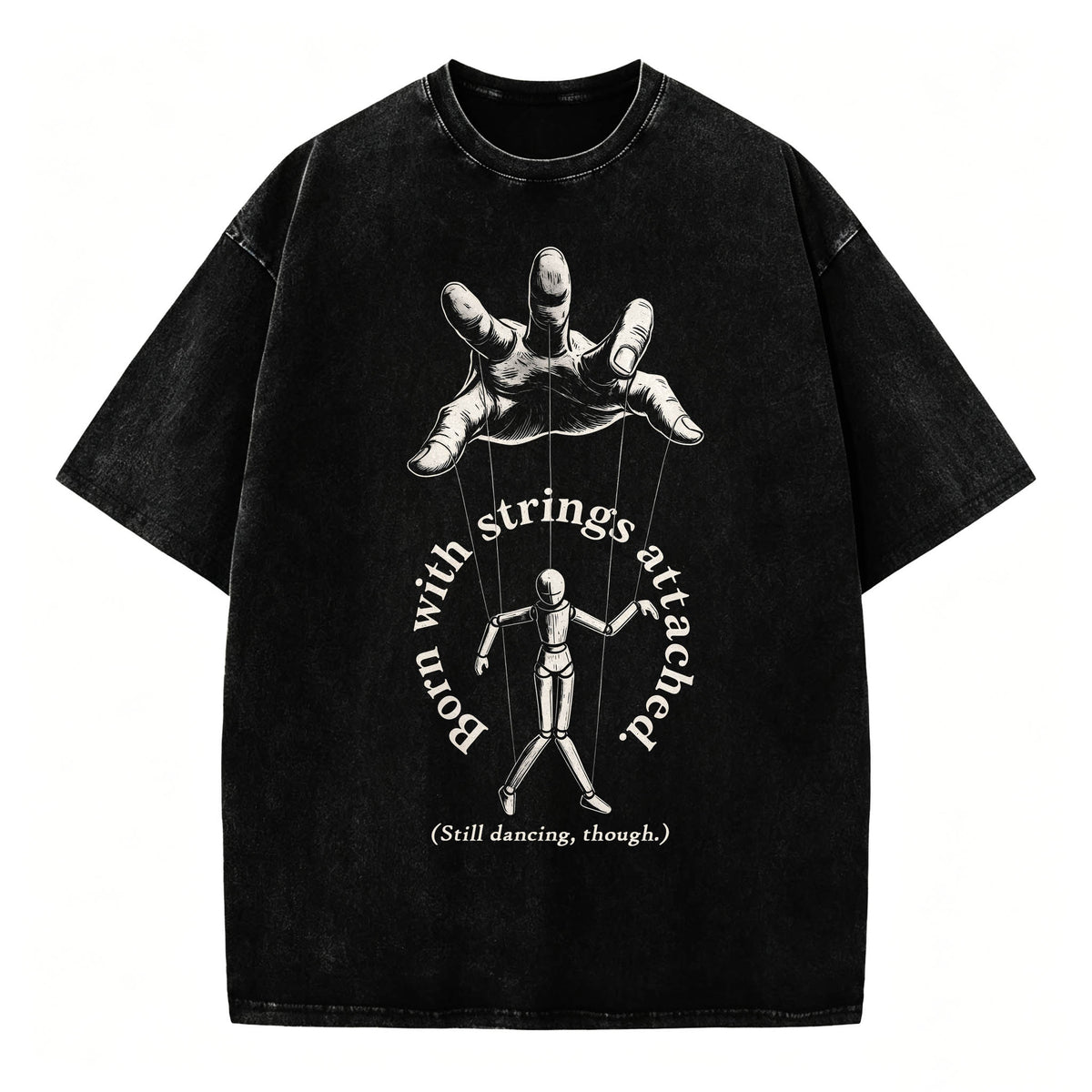 Born With Strings Attached — Funny Dark Humor T-Shirt