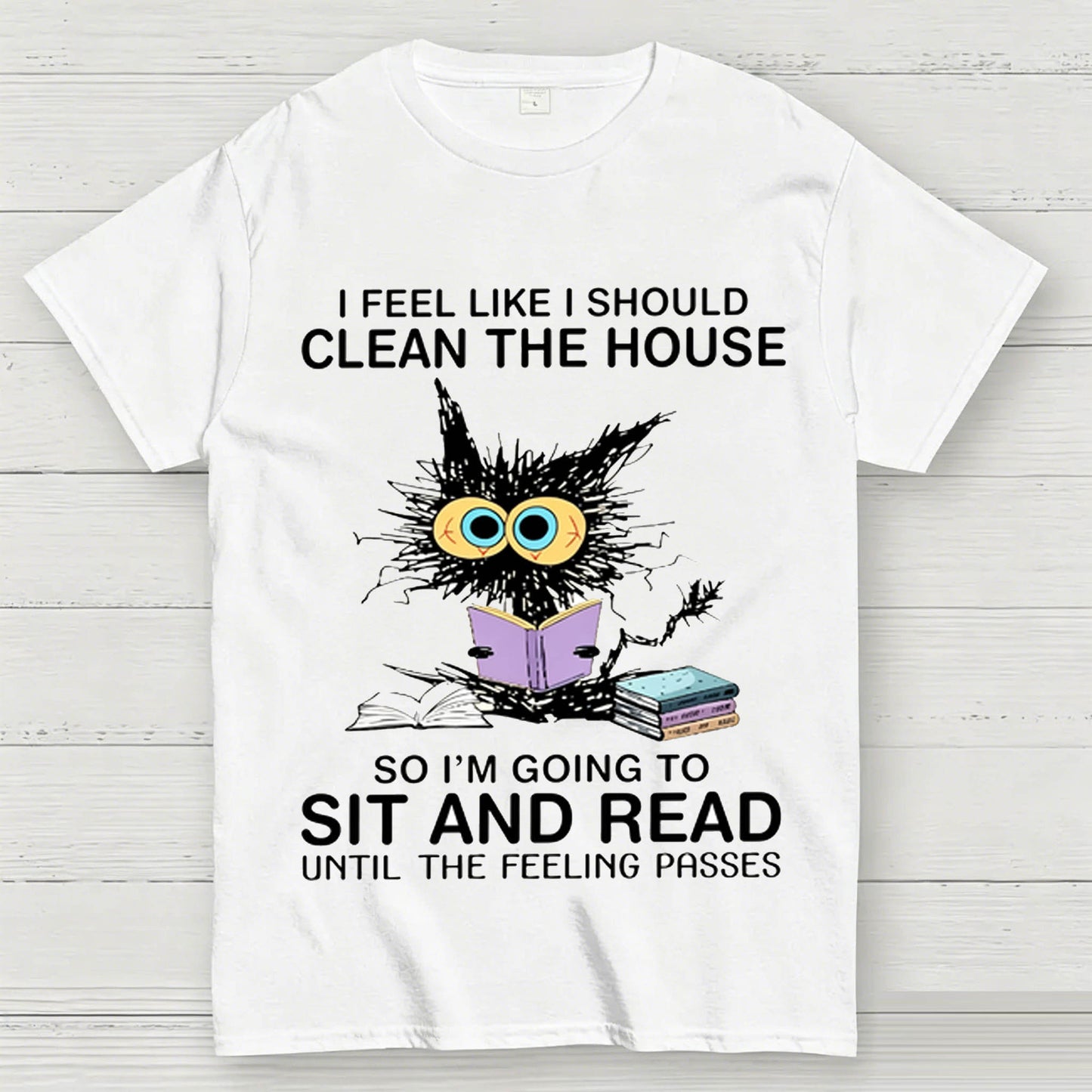 I Feel Like I Should Clean The House Geeky T-Shirt